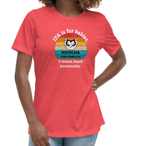 "IPA is for babies" Hoocha t-shirt (grey or red) Women's Relaxed T-Shirt